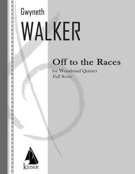 Gwyneth Walker: Off to the Races for Woodwind Quintet, Full Score