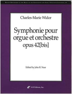 Widor: Symphonie pour orgue et orchestre, op. 42[bis]
