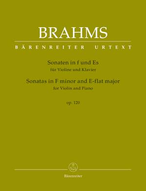 Brahms, Johannes: Sonatas in F minor and E-flat major for Violin and Piano after op. 120