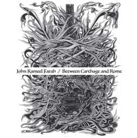 John Kameel Farah: Between Carthage And Rome