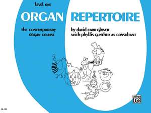 David Carr Glover/Phyllis Gunther: Organ Repertoire, Level 1