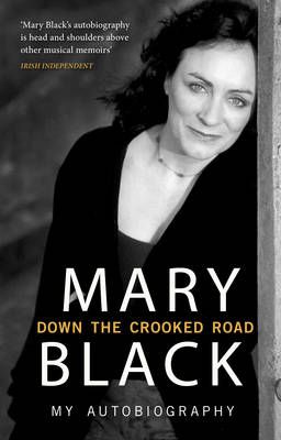 Down the Crooked Road: My Autobiography