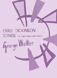 George Walker: Emily Dickinson Songs