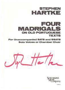 Stephen Hartke: 4 Madrigals on Old Portuguese Texts