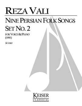 Reza Vali: Nine Persian Folk Songs: Set No. 2