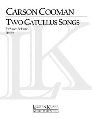Carson Cooman: Two Catullus Songs
