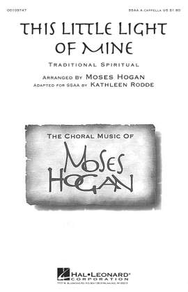 Moses Hogan: This Little Light of Mine