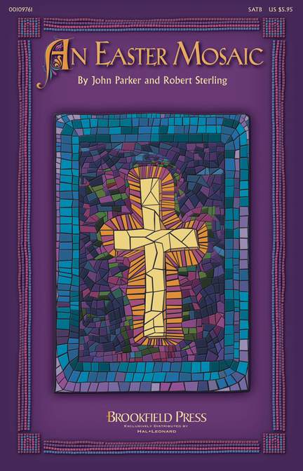 Robert Sterling: An Easter Mosaic