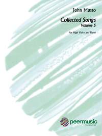 John Musto: Collected Songs - Volume 5, High Voice