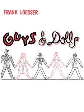Frank Loesser: Guys and Dolls