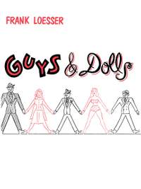 Frank Loesser: Guys and Dolls