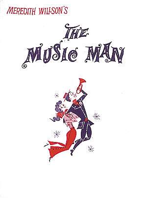 Meredith Wilson: The Music Man