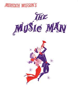Meredith Wilson: The Music Man