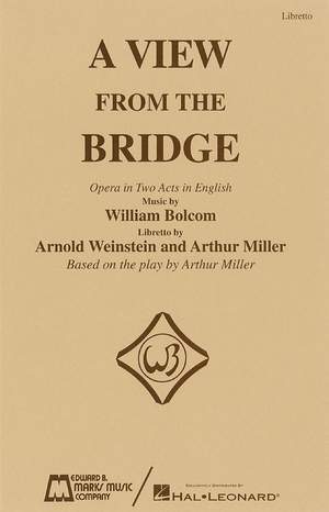 William Bolcom: A View from the Bridge - Libretto