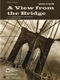 William Bolcom: William Bolcom - A View from the Bridge