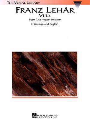 Franz Lehár: Vilia (from The Merry Widow)