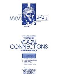 Dr. Ruth Whitlock: Vocal Connections Teacher's Kit