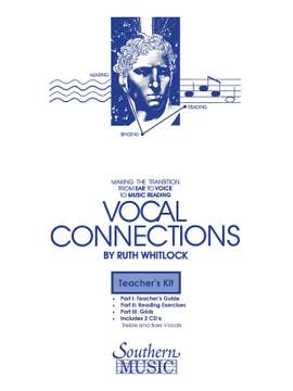 Dr. Ruth Whitlock: Vocal Connections Teacher's Kit