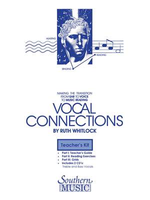 Dr. Ruth Whitlock: Vocal Connections Teacher's Kit