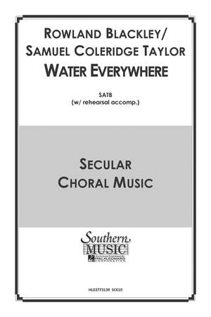 Rowland Blackley: Water Everywhere