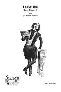 Tom Council: I Love You