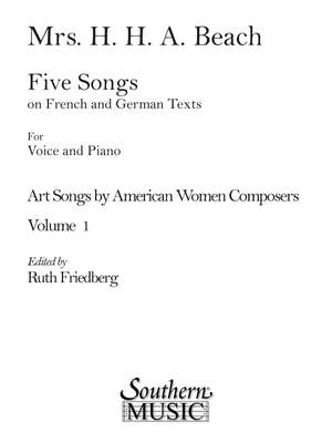 Amy Beach: Five Songs On French And German Texts