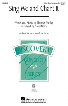 Thomas Morley: Sing We and Chant It