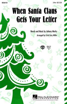 Johnny Marks: When Santa Claus Gets Your Letter