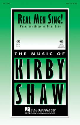 Kirby Shaw: Real Men Sing!