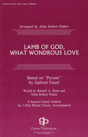 Lamb of God, What Wondrous Love
