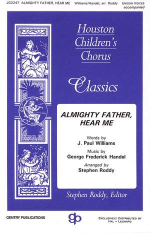 Georg Friedrich Händel: Almighty Father, Hear Me