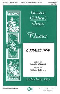 William E. Krape: O Praise Him!
