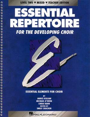 Janice Killian_Linda Rann_Michael O'Hern: Essential Repertoire for the Developing Choir