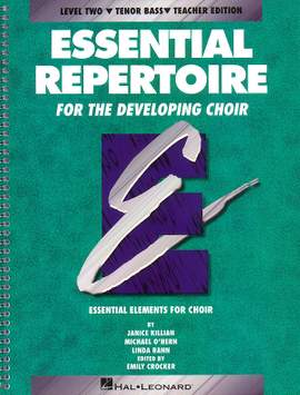 Janice Killian_Linda Rann_Michael O'Hern: Essential Repertoire for the Developing Choir