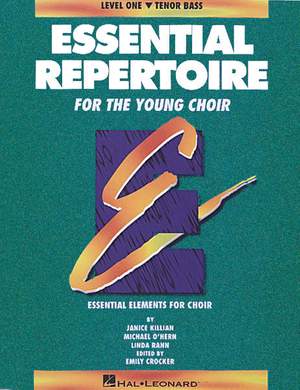 Janice Killian_Linda Rann_Michael O'Hern: Essential Repertoire for the Young Choir