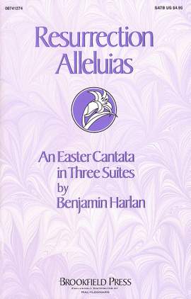 Benjamin Harlan: Resurrection Alleluias (Cantata)