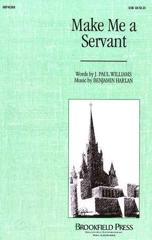 Benjamin Harlan_J. Paul Williams: Make Me a Servant