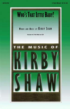Kirby Shaw: Who's That Little Baby?