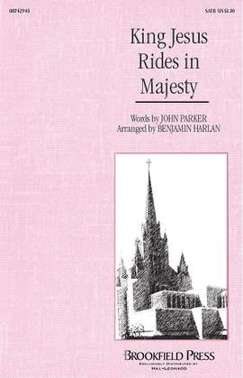 Benjamin Harlan: King Jesus Rides in Majesty