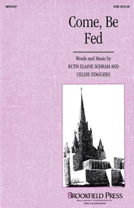 Celsie Staggers_Ruth Elaine Schram: Come, Be Fed