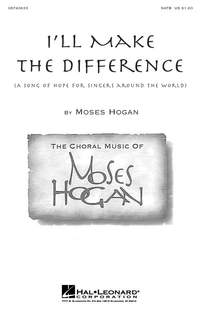Moses Hogan: I'll Make the Difference