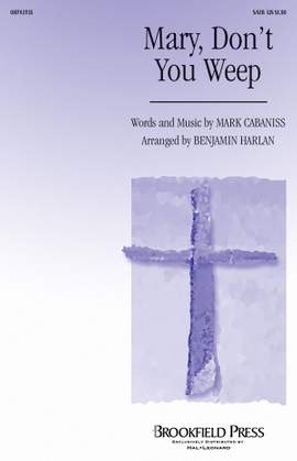 Mark Cabaniss: Mary, Don't You Weep
