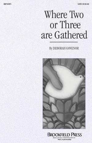 Deborah Govenor: Where Two or Three Are Gathered
