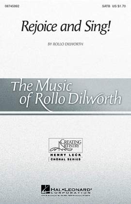 Rollo Dilworth: Rejoice and Sing!