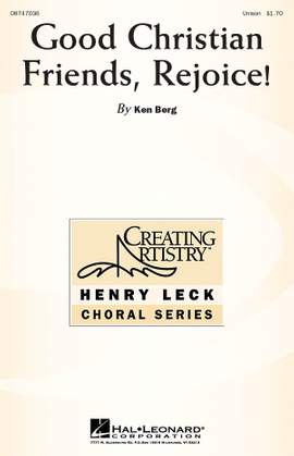 Ken Berg: Good Christian Friends, Rejoice!