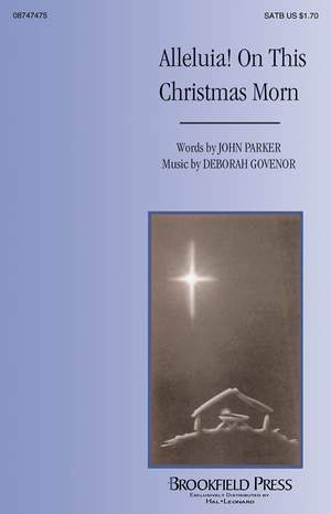 John Parker: Alleluia! On This Christmas Morn