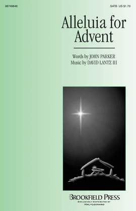 John Parker_David Lantz III: Alleluia for Advent