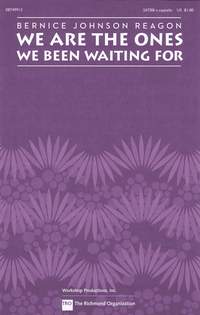 Bernice Johnson Reagon: We Are the Ones We Been Waiting For