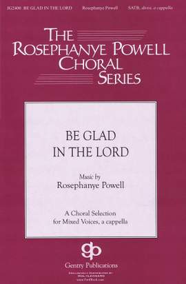 Rosephanye Powell: Be Glad In The Lord