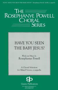 Rosephanye Powell: Have You Seen The Baby Jesus